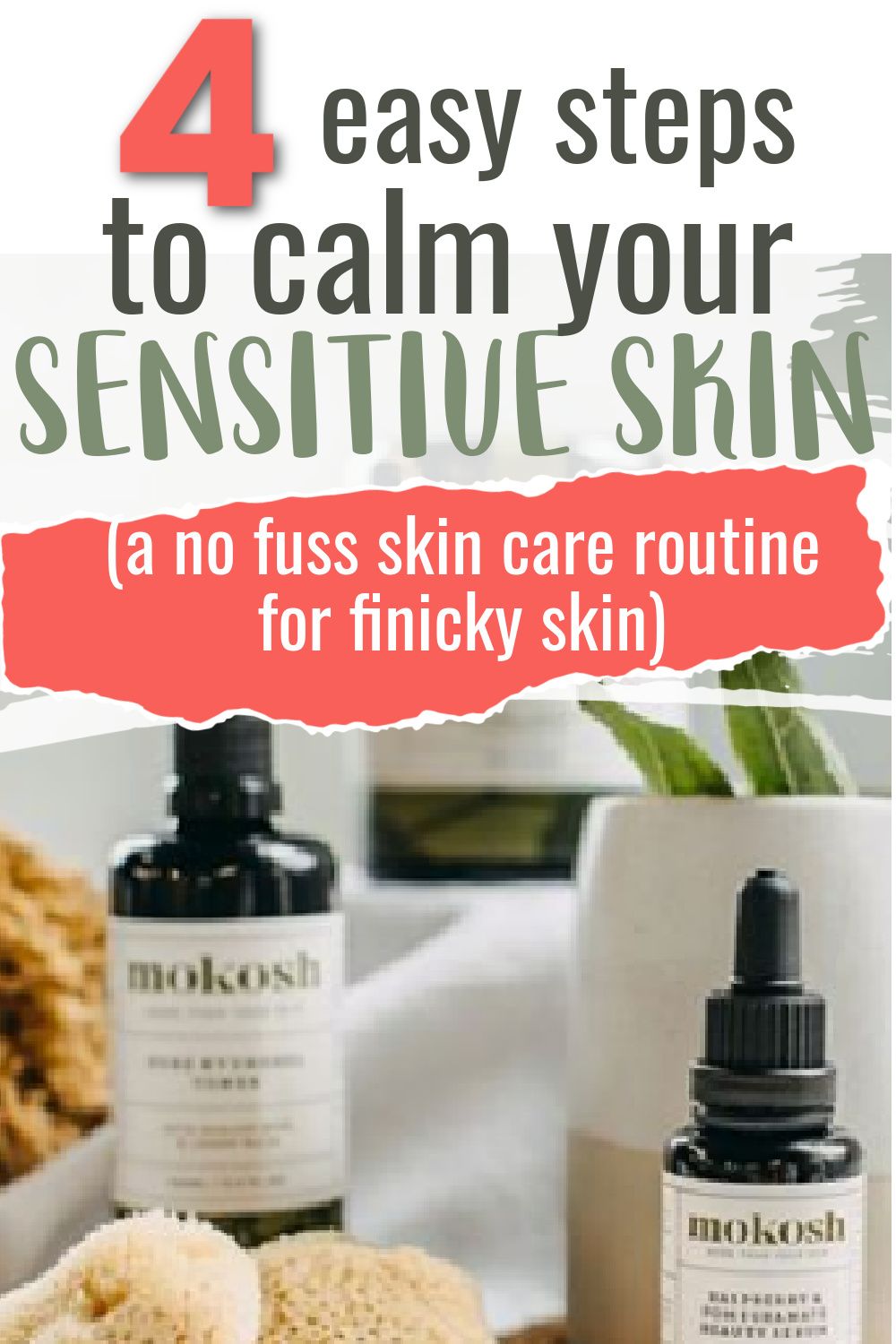 The best skincare routine for sensitive skin
